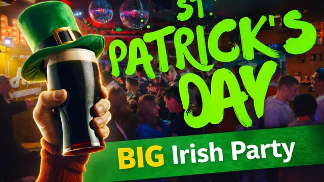 ST PATRICK Big Irish Party