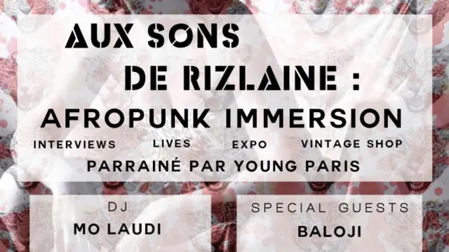 Aux Sons de Rizlaine // AFROPUNK IMMERSION