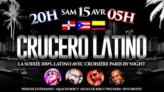 LA soirée 100% latino avec CROISIERE "Paris by night"
