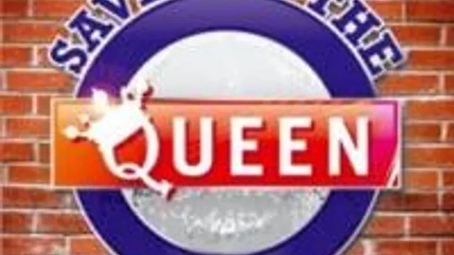 Saved By The Queen