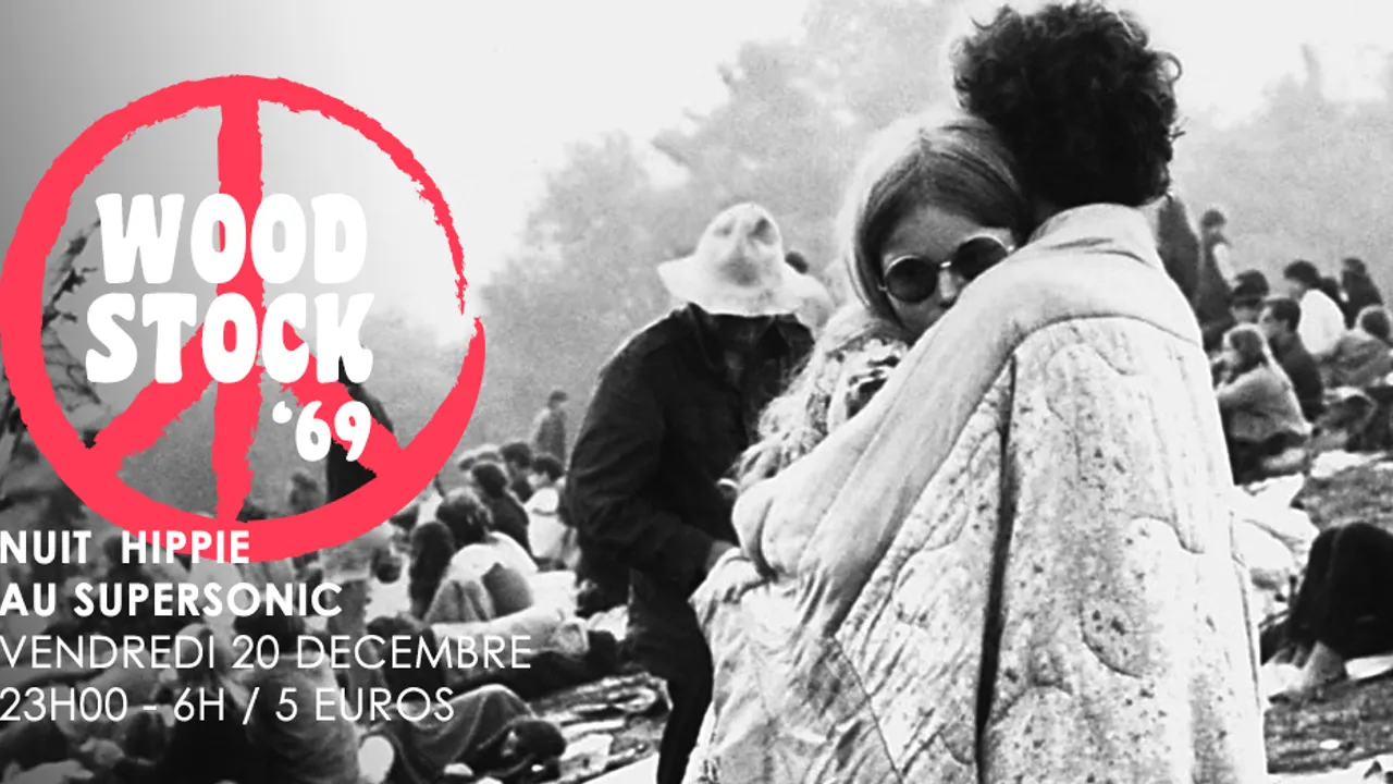 Woodstock '69 // Nuit Hippie du Supersonic