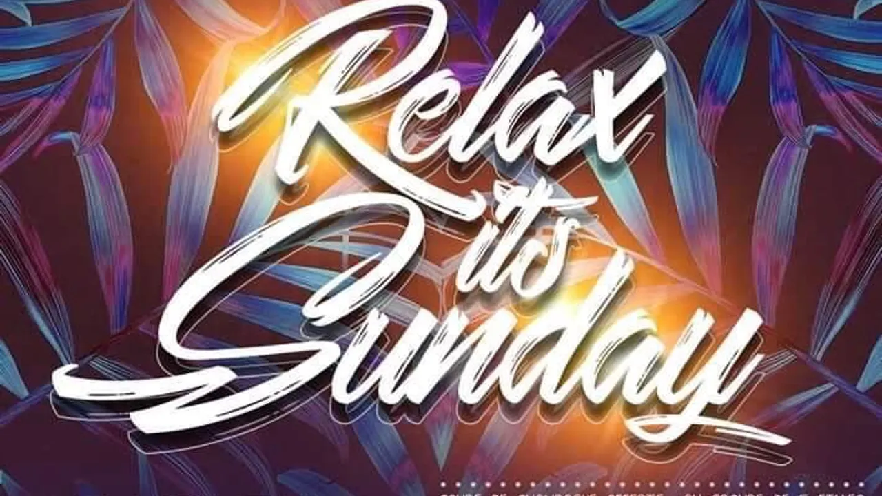 Relax it's sunday