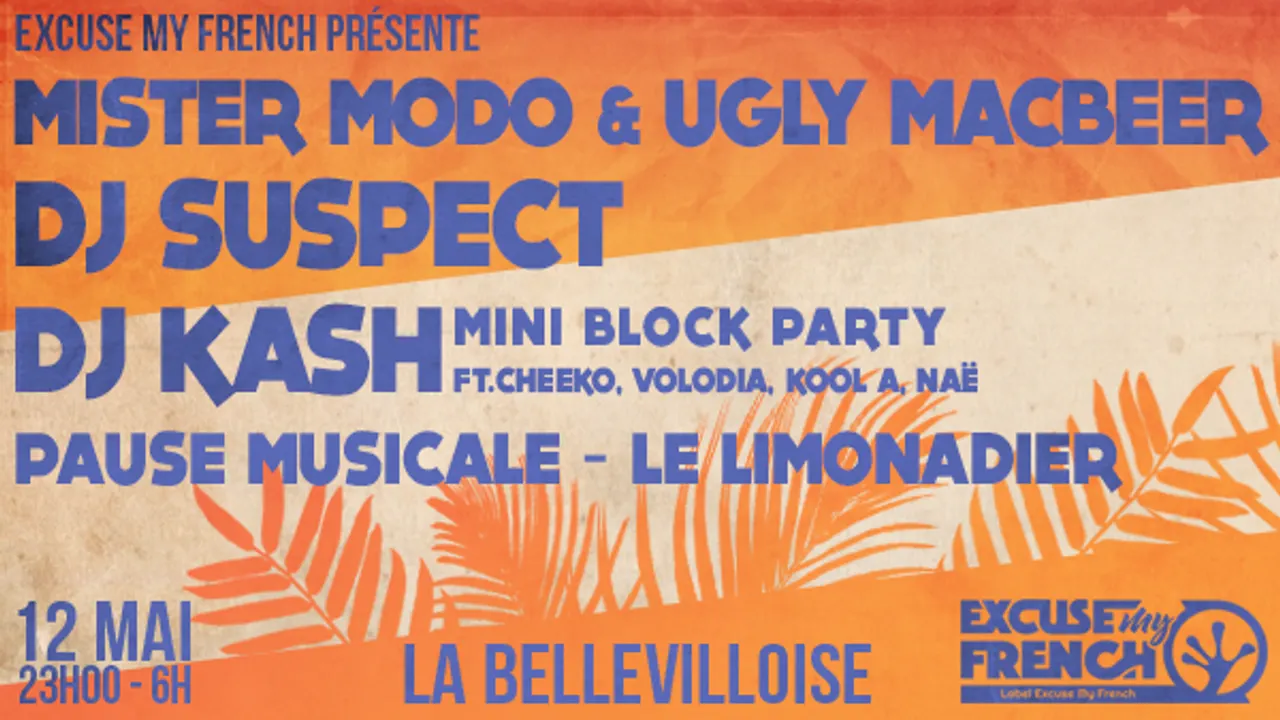 Excuse My French: Mister Modo & Ugly MacBeer / Dj Suspect & more