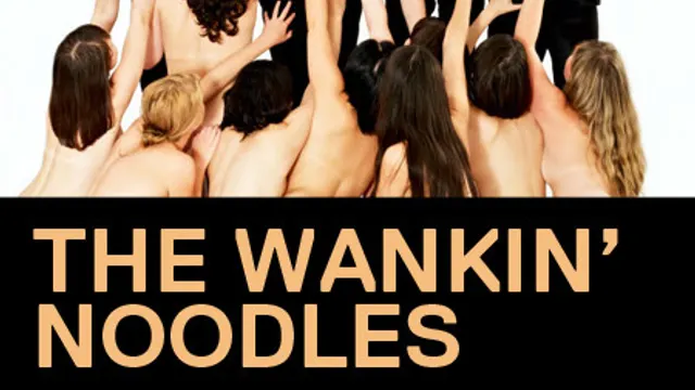 THE WANKIN' NOODLES