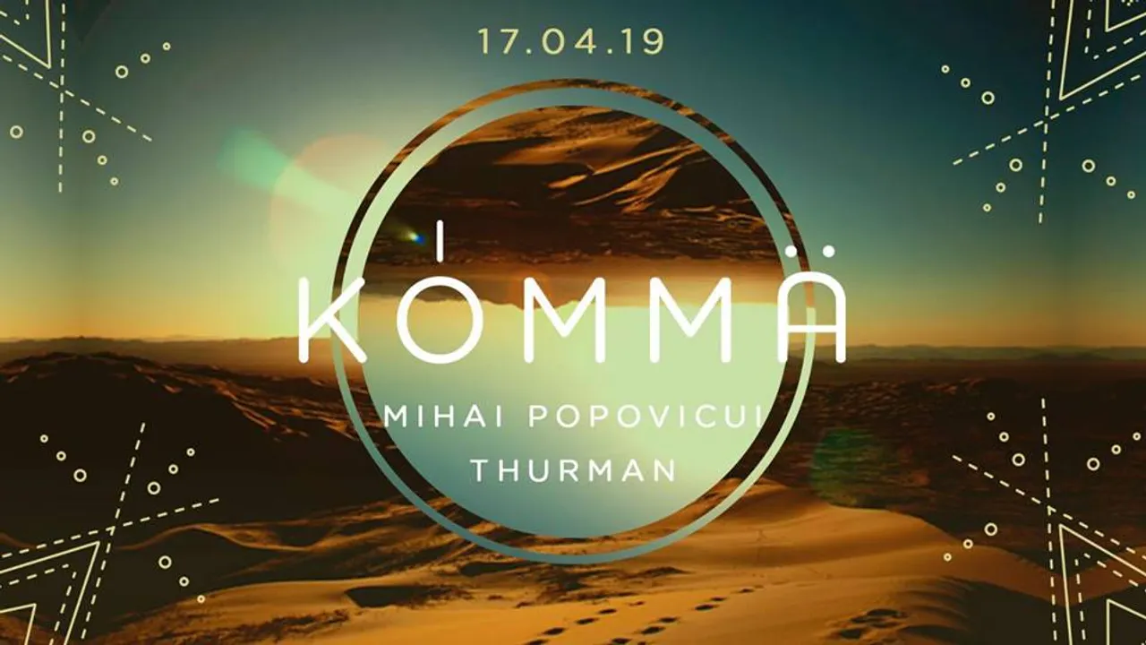 KÖMMA w/ Mihai Popoviciu (Cyclic Records) & Thurman