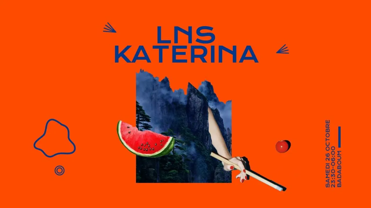 Badaboum: LNS, Katerina