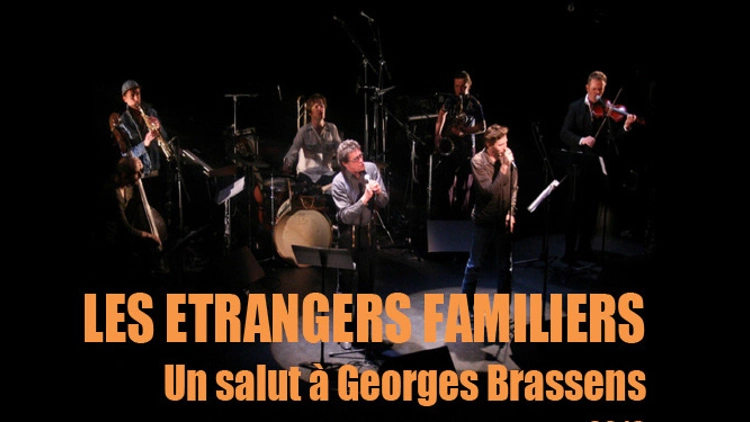 Les étrangers familiers, un salut à Georges Brassens