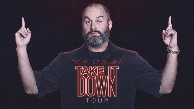 TOM SEGURA "Take it down tour"
