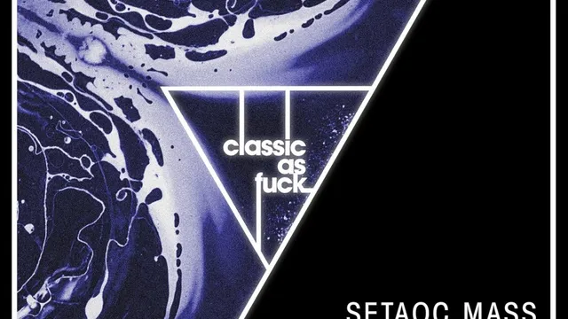 Classic As Fvck w/ Setaoc Mass / Stephanie Sykes / Ether