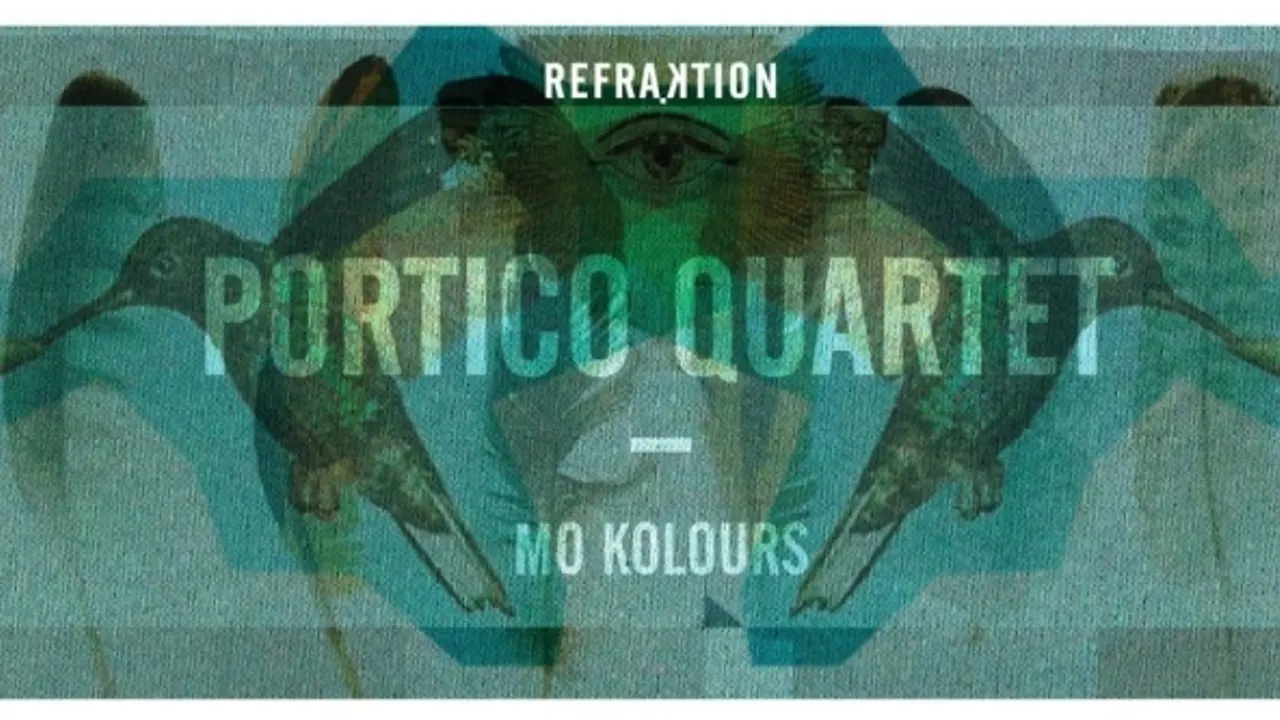 Portico Quartet + Mo Kolours