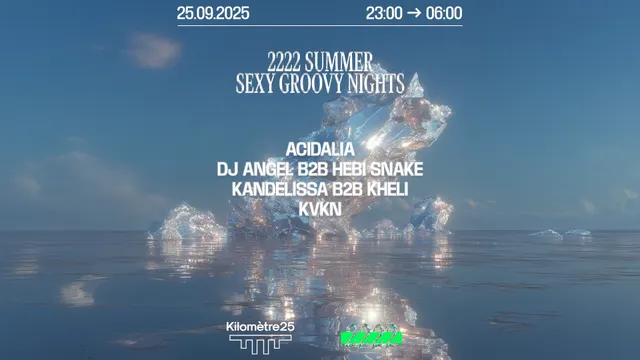 2222 // ACIDALIA, KANDELISSA B2B KHELI, KVKN & more jeu. 25 sept., 23:00
