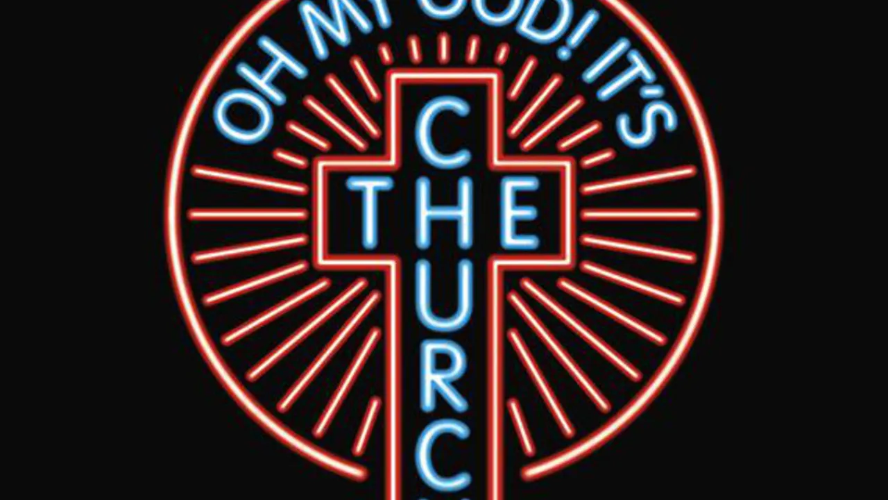 Oh My God! It's The Church