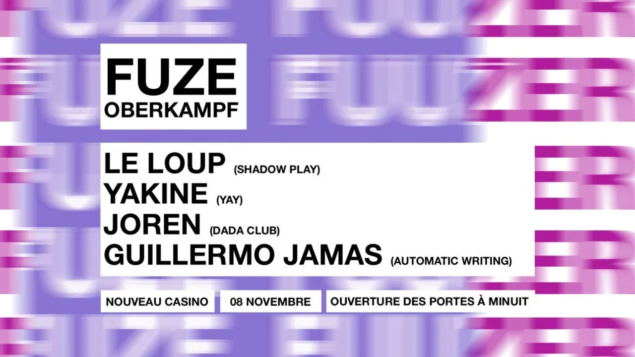 Fuze Oberkampf: Le Loup, Yakine, Joren, Guillermo Jamas