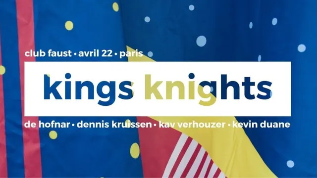 FAUST x KINGS KNIGHTS : DE HOFNAR DENNIS KRUISEN KAV VERHOUZER KEVIN DUANE
