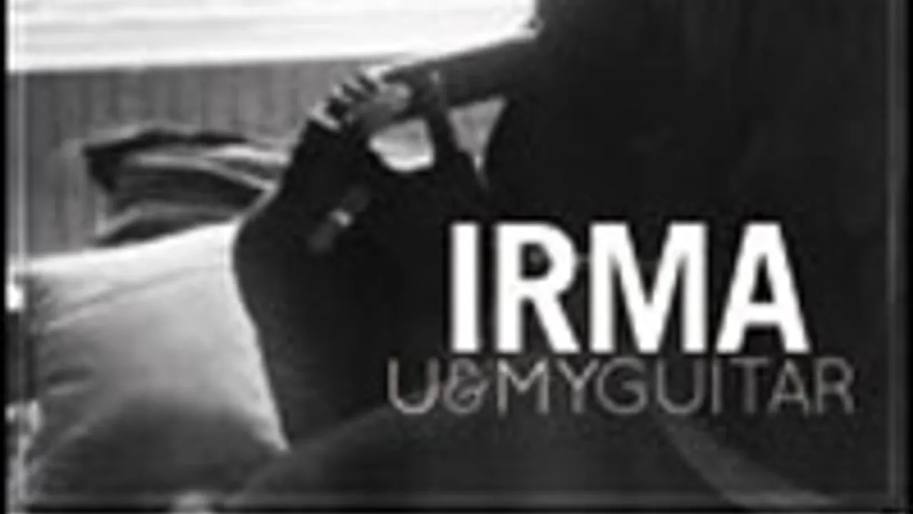 Irma, u & my guitar