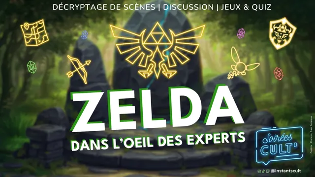 Soirée Cult' : Zelda dans l’œil des experts