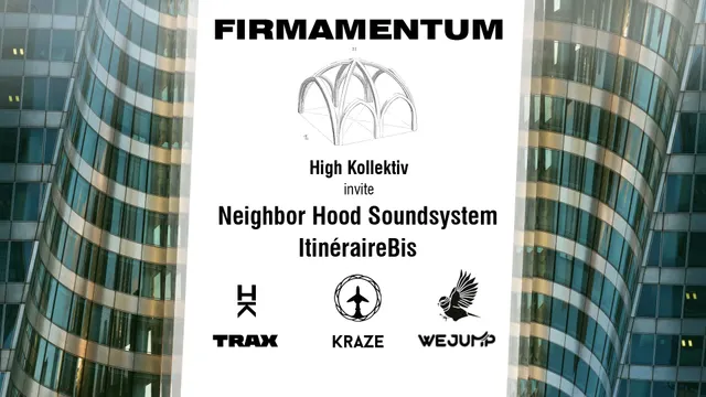Firmamentum - HK / Neighbor Hood Soundsystem / Itinerairebis