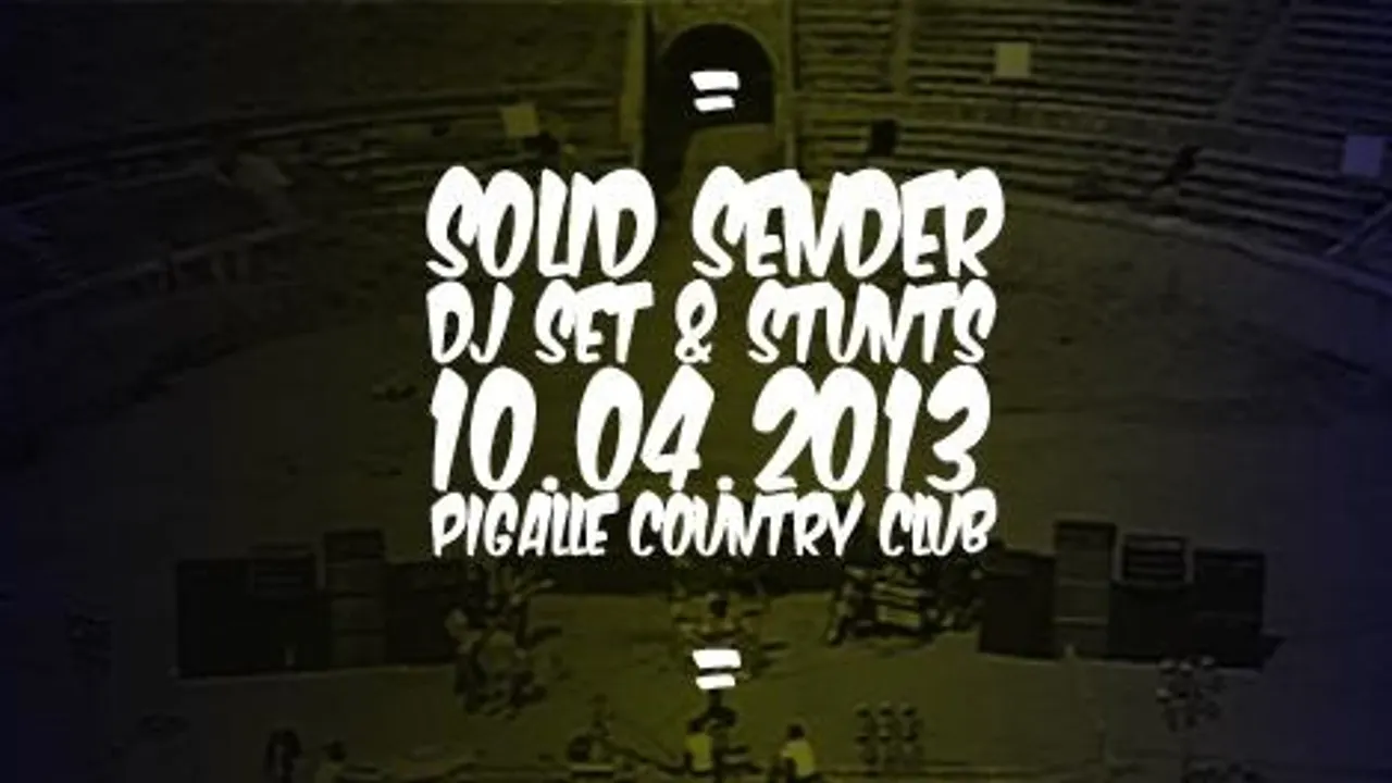 Solid Sender DJ Set & Stunts