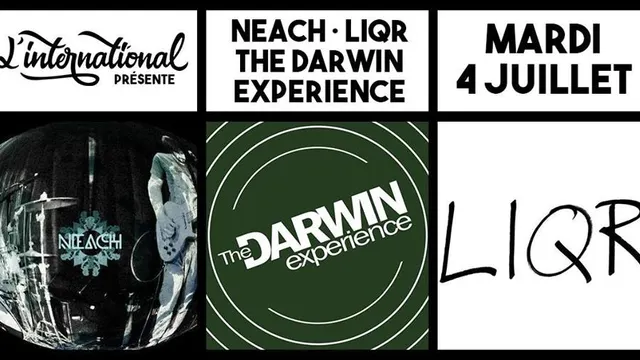 Neach Noise • Liqr • Darwin Experience // L'International