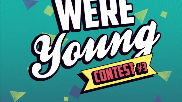 We Were Young Contest #3