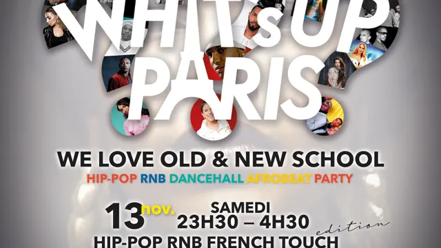 What's up Paris? Édition Hip Hop Rnb French Touch