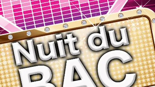 La Nuit du BAC - Fin des exams