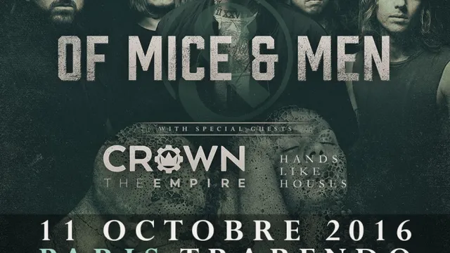 OF MICE & MEN + CROWN THE EMPIRE + HANDS LIKE HOUSES