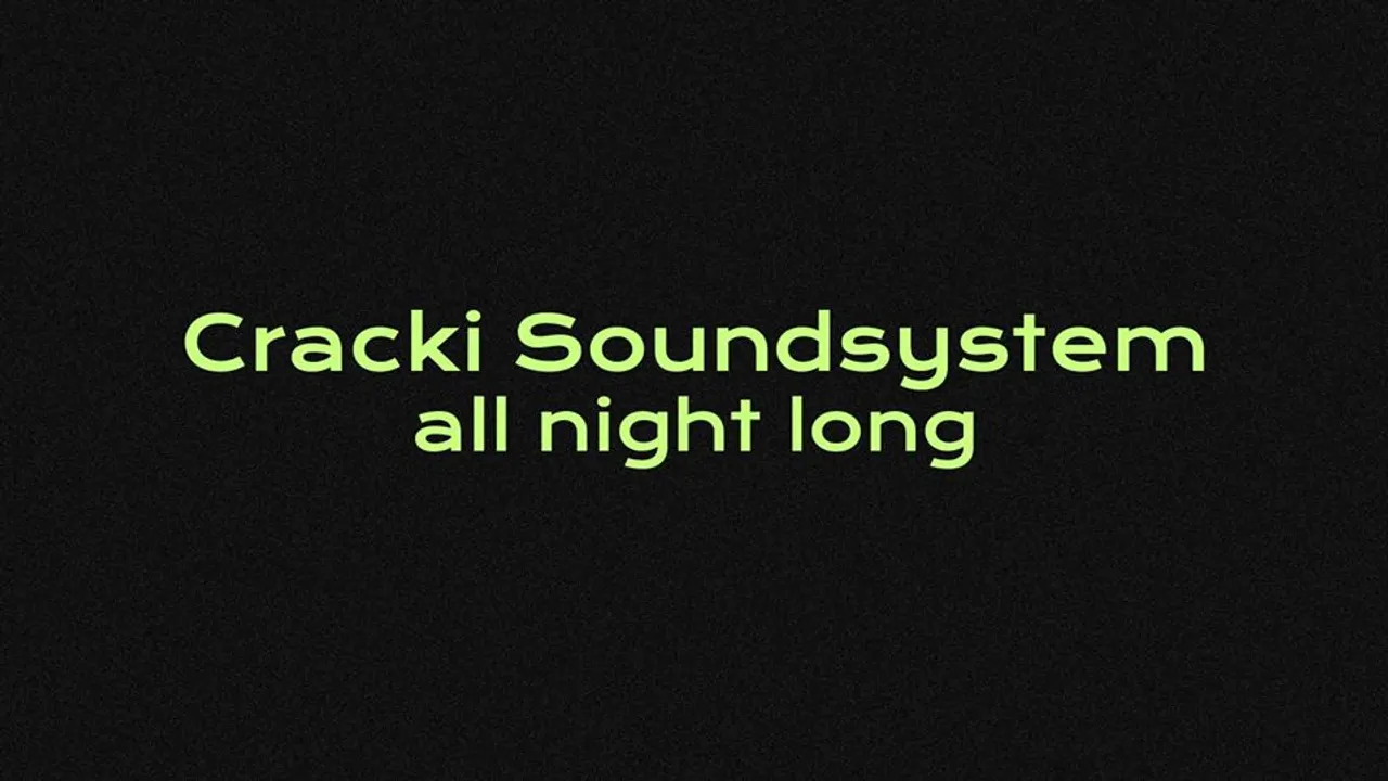 Cracki Soundsystem all night long