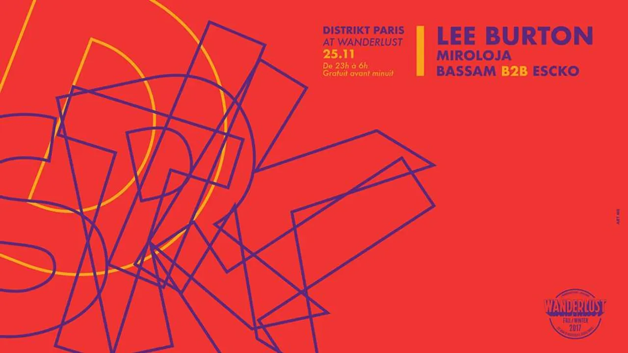 Distrikt PARIS x Wanderlust /w LEE Burton & Residents