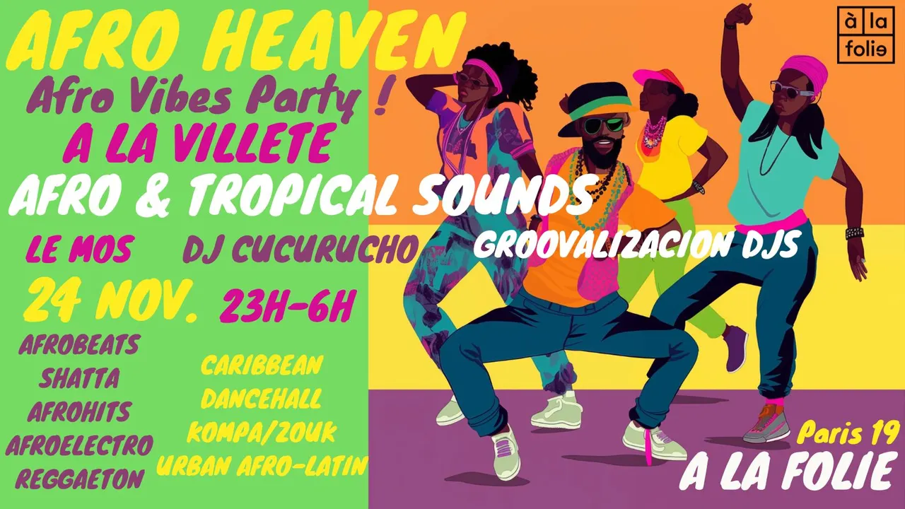 Afro Heaven ~ Afro Urban Vibes Party à La Villette (afro-électro, afrobeats, caribbean, tropical) !