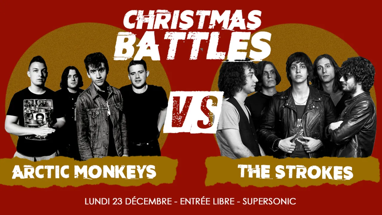 Christmas Battles - Arctic Monkeys vs The Strokes / Supersonic