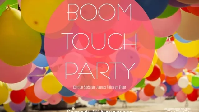 Boomtouch party spéciale jeunes filles en fleur