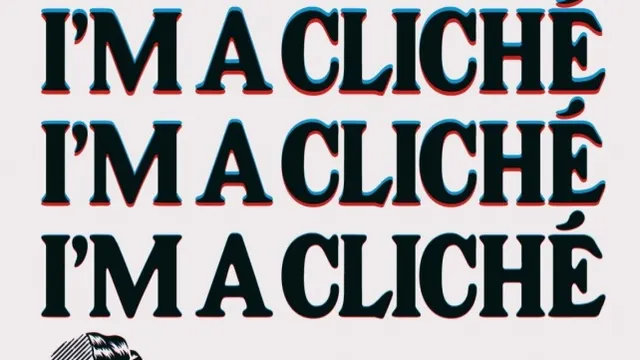 I'm a cliché party