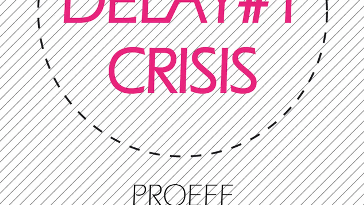 DELAY #1 CRISIS