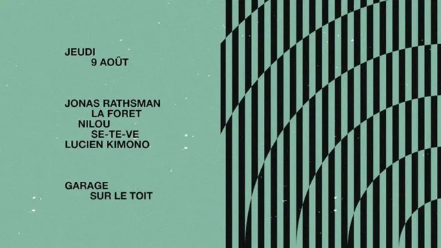 Garage x Audio: Jonas Rathsman, La Foret, Nilou, Se-Te-Ve