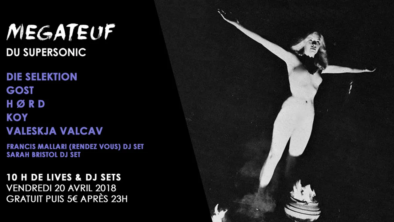 Megateuf w/ Die Selektion • Gost • H ø R D • Koy & more