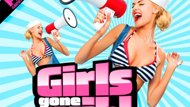GIRLS GONE WILD !