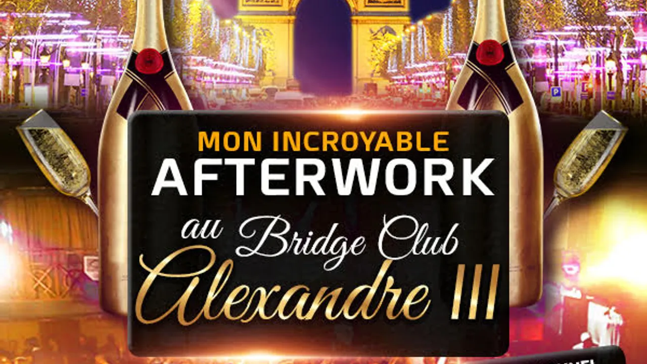 LE + GROS AFTERWORK DE FRANCE // MON INCROYABLE AFTERWORK EXCEPTIONNEL & EXCLUSIF AU BRIDGE CLUB