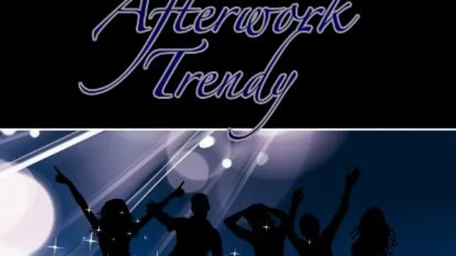 Afterwork Trendy VS Latino