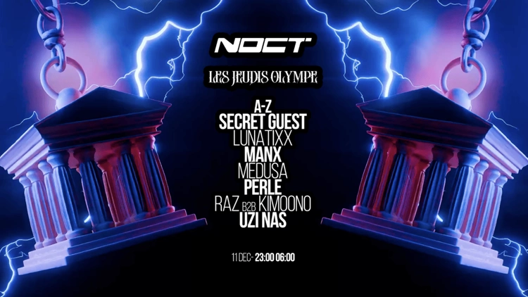 Olympe Rave x Noct : Perle, Kimoono, Manx, Medusa & More