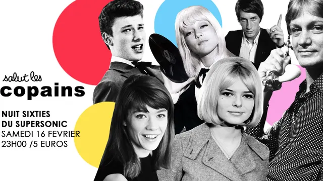 Salut les Copains! La Surprise Party 60's du Supersonic
