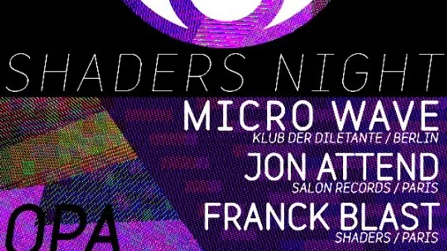 Les Shaders Invitent Micro Wave (berlin)