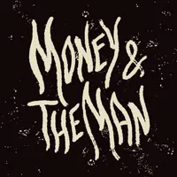 Money & the Man