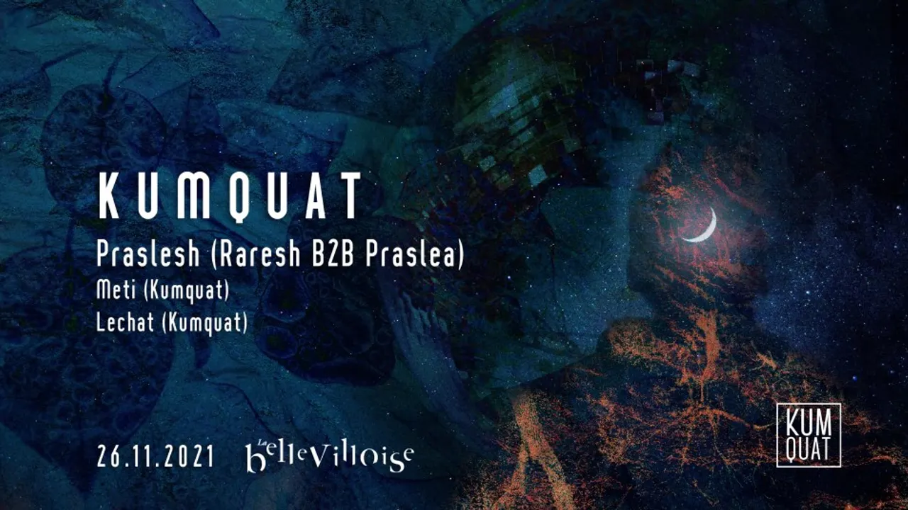 Kumquat with Praslesh (Raresh b2b Praslea), Meti, Lechat
