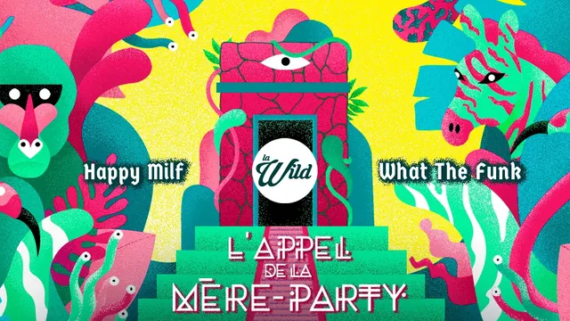 La Wild : L'appel de la Mère Party
