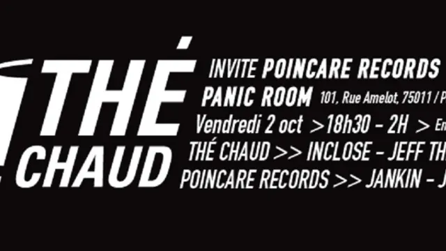 THÉ CHAUD invite POINCARE w/ InClose, Jeff the Fool, Jankin, Jurian