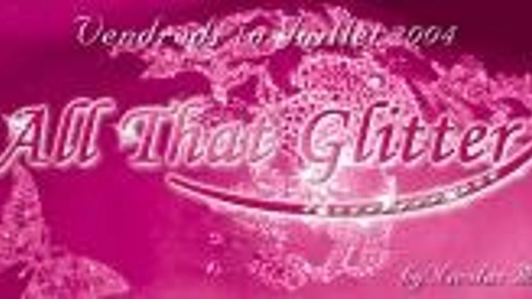 All That Glitter