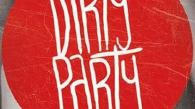 Dirty party Hors saison
