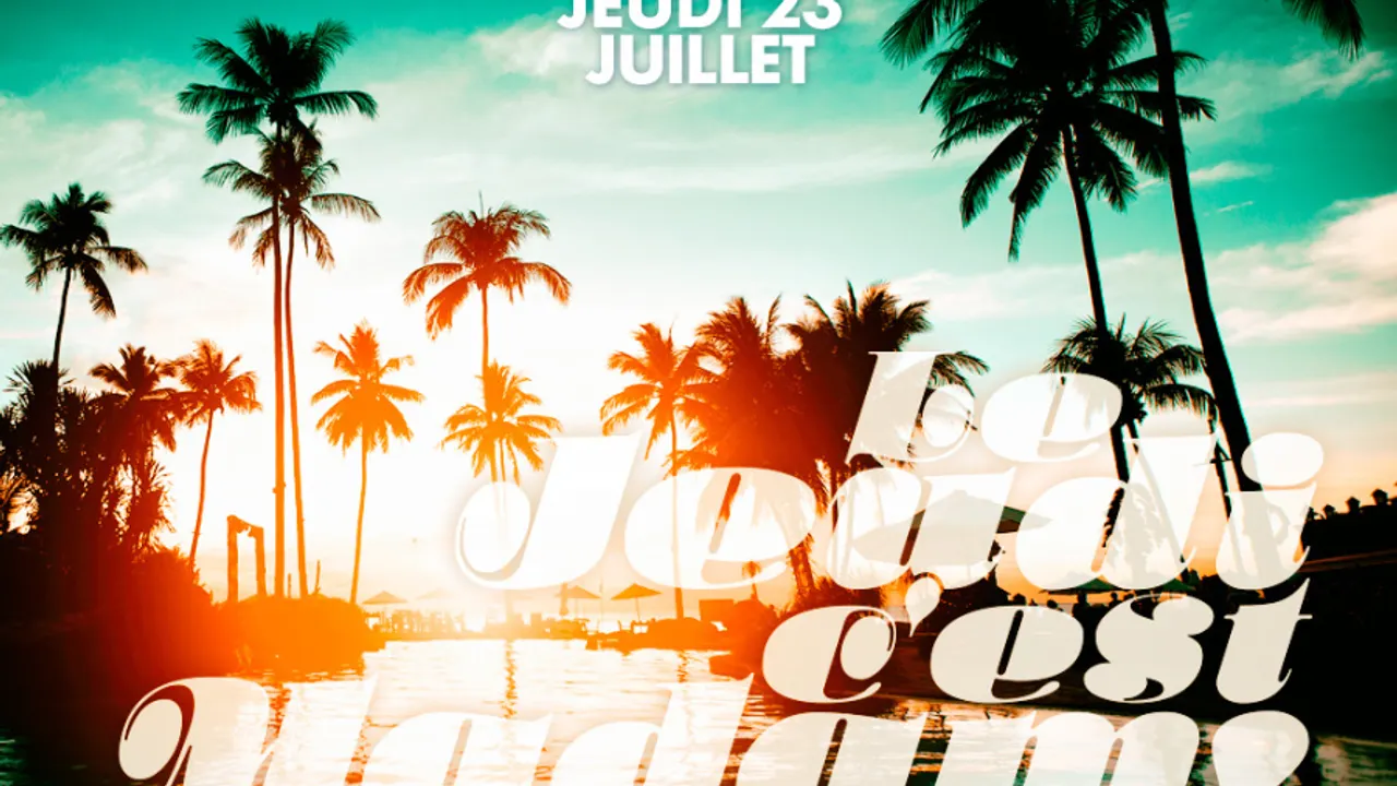 Jeudi c'est MadaM summer edition