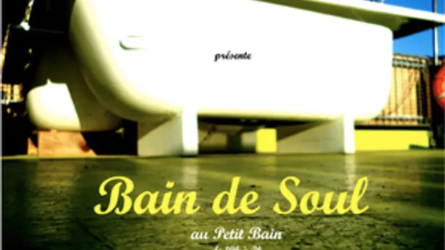 débrouï-art : Bain de Soul